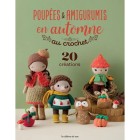 "Poupées & amigurumis en automne au crochet" Les éditions de saxe